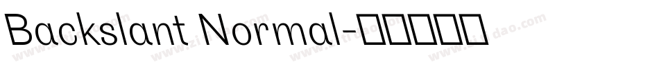 Backslant Normal字体转换